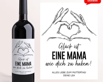 Muttertag Wein Etikett Glück ist eine Mama | Personalisiertes Weinetikett | Muttertagsgeschenk Geschenk für Sie Mutter Mama Wein Etikett