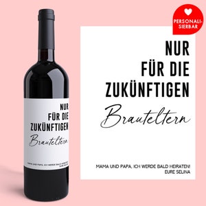 Brauteltern Geschenk | Personalisiertes Weinetikett | Überraschung | Hochzeit | Heirat | Verlobung | verkünden | Ankündigung | Brautmutter