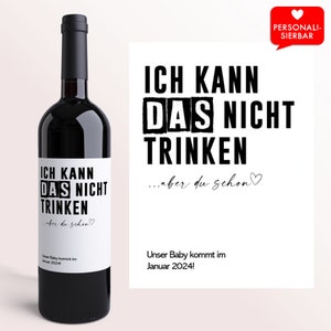 Schwangerschaft verkünden Trinken | Personalisiertes Weinflaschenetikett | Weinetikett Schwangerschaftsverkündung Baby Ankündigung Familie