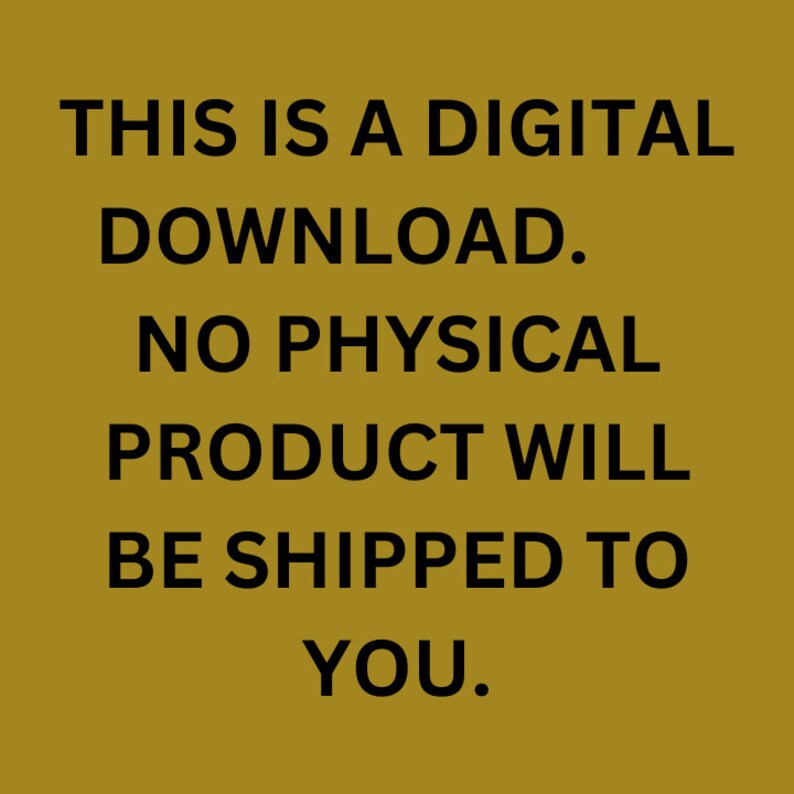 May include: A digital download notice with the text "THIS IS A DIGITAL DOWNLOAD. NO PHYSICAL PRODUCT WILL BE SHIPPED TO YOU."