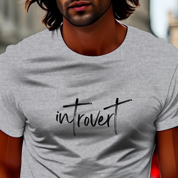 T-Shirt Introvert | Introvertiert Reflektierend Nachdenklich Selbstbewusst Ruhig Tiefgründig Unabhängig Sensibel Reserviert | 313APT2