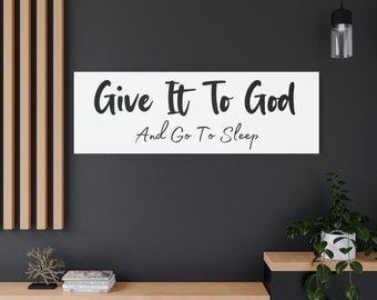 Give it to God | Canvas | Wall Sign | Wall Decor