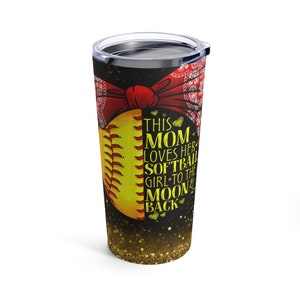 This Mom Loves Her Softball Playing Girl Travel Tumbler,  softball Tumbler, softball Mom, Sports Mom,  Tumbler, 20oz Tumbler, Stainless