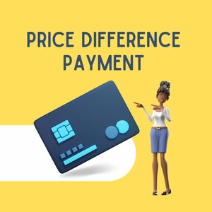 May include: A cartoon woman points to a blue credit card with the text "PRICE DIFFERENCE PAYMENT" above her. The background is yellow.