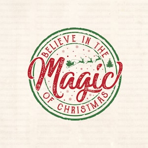 Believe in the magic of Christmas Svg, Santa Claus Svg, Christmas Tree, Retro Christmas Png, Svg, Dxf.