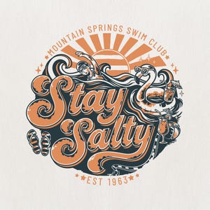 May include: Circular graphic with the text "Stay Salty" in orange script, surrounded by illustrations of a swimmer, a flamingo float, cocktails, and flip-flops. The words "Mountain Springs Swim Club" and "Est 1963" are also included.