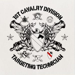 May include: A monochrome graphic design with the text "1st Cavalry Division" and "Targeting Technician." The design incorporates cannons, stars, an eagle, and a shield with a horse silhouette.