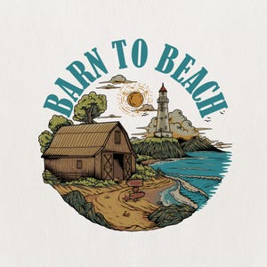 May include: Circular illustration with the text "BARN TO BEACH" in teal. The image features a barn, a lighthouse, a beach, and a sun. The barn is brown, and the lighthouse is white with a red top. The beach has a sandy shore and blue water.