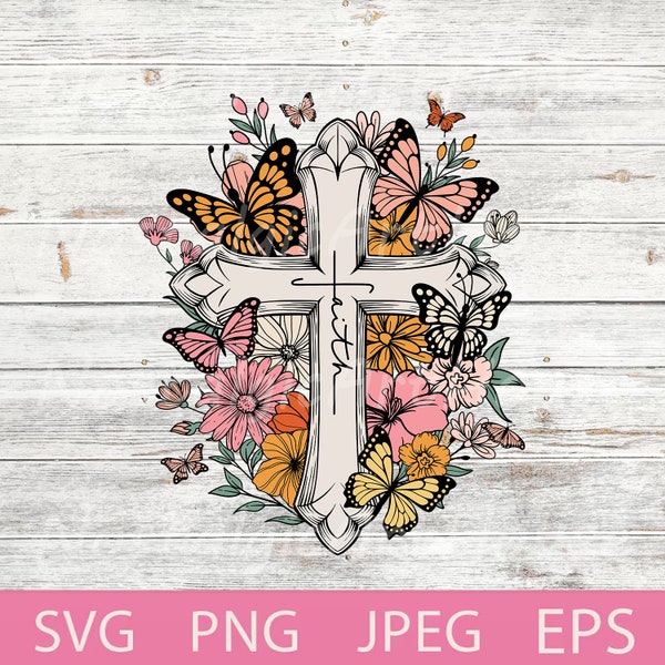 Faith Svg, Cross with flowers and butterflies, Floral cross, Retro christian Svg, Jesus wildflower, Cross butterfly Svg, Png.