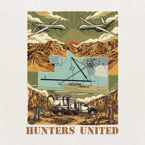 May include: An illustration depicting two drones above a desert scene, with an airfield map in the centre. A truck and two figures are at the bottom, with the text "Hunters United" in a brown font.