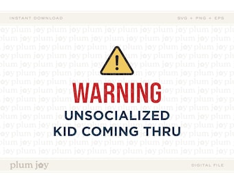 Funny Unsocialized Kid SVG: Homeschool Design (Digital Download)