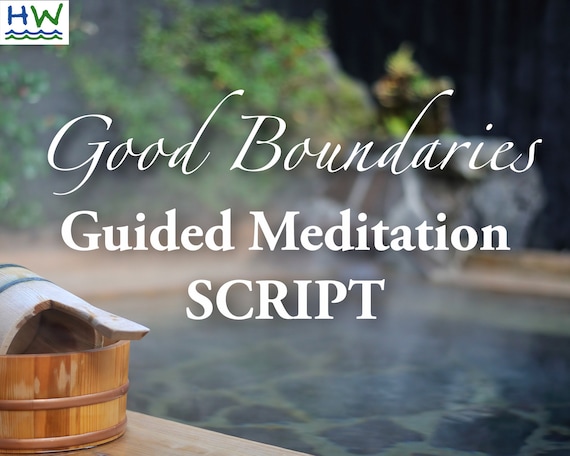 Guided Meditation Script / Good Boundaries /  Personal Space / Guided Imagery Script / Digital Download PDF /