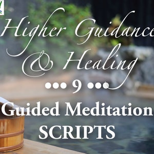 Guided Meditation Scripts / 9 Spiritual Meditations /  Angel Meditation / Spiritual Guides