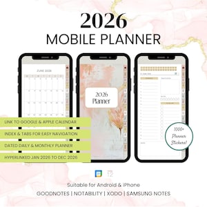 Peut inclure: Trois smartphones affichent un planificateur mobile 2026. Le planificateur comprend un calendrier, des pages de planification quotidienne et mensuelle, et des onglets pour une navigation facile. Le texte "1000+ Planner Stickers!" est également inclus.