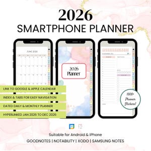 May include: A digital 2026 Smartphone Planner displayed on three smartphones. The planner includes a calendar, daily and monthly planning pages, and tabs for easy navigation. The image also includes the text "1000+ Planner Stickers!"