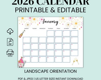 May include: A printable and editable 2026 calendar in landscape orientation. The calendar features a January layout with a festive design, including fireworks and champagne. The text "2026 Calendar Printable & Editable" is at the top. The calendar is US Letter size.