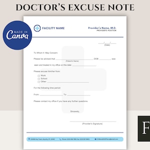 May include: A printable doctor's excuse note template with a blue and white color scheme. The template includes fields for the patient's name, date of birth, date of visit, reason for absence, and time period. The template also includes a space for the provider's name, position, signature, and contact information.