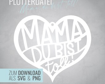 Plotterfil "Mamma, du är fantastisk" | Hjärta SVG & PNG nedladdning | Presentidé till mors dag | Gör-det-själv plottermall | Skärplotterfil