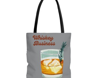 Whiskey Business Tote Bag | Whiskey Bag | Gray Tote | Stylish Carry-all | Whiskey Lover | Funny Tote Bag