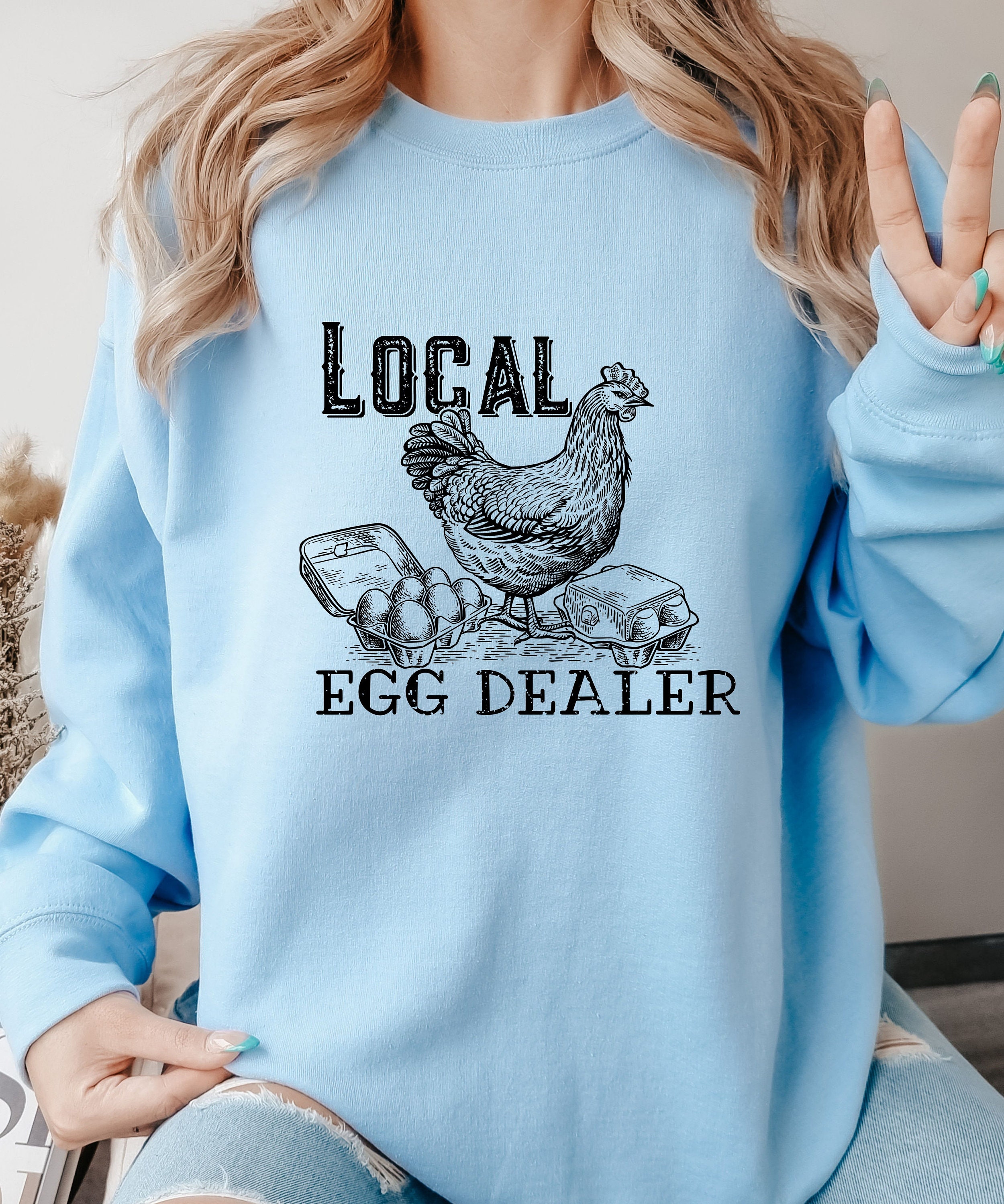 Chicken Sweatshirt Local Egg Dealer Shirt Chicken Lover Gift