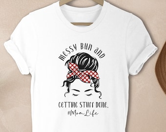 Mom shirt, Mother's Day shirt, Mom life tee, Mommy shirt, Cute mom t-shirt, Funny mom shirt, Mom gift idea, Mom life apparel, Mom fashion