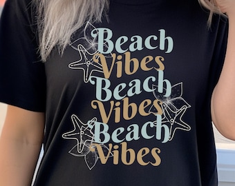 beach vibes tshirt, summer themed apparel, beach themed shirt, vacation tshirt, beachwear tshirt, beachy apparel, ocean themed tshirt