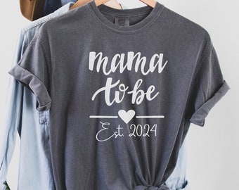Mama to Be tshirt, Pregnancy gift top, Mommy-to-be apparel, Pregnancy announcement outfit, Comfy maternity shirt, Maternity clothes 2024,