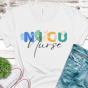 NICU Nurse Tshirt, Nurse shirt, Neonatal Nursing Apparel, Nurse Life in the NICU, NICU Nurse Appreciation Gift, Proud Nurse Attire