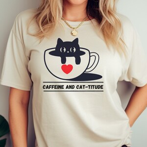 Cat Coffee T-shirt Funny Cat Coffee Shirt, Cute Cat Coffee Tee, Cat and Coffee Graphic T-shirt, Cat Lover Coffee Shirt