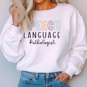 Speech Language Pathologist Sweater, SLP Sweatshirt, SLP Gift, SLP graduation gift,  Speech therapist shirt, Rehab therapist shirt