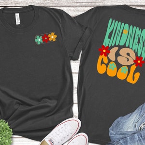 Kindness Tshirt, Kindness is cool shirt, Inspirational T-Shirt, Positive Quote T-Shirt, Positive Affirmation Tee, Cute Kindness Tee