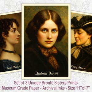 Brontë Sisters Portrait Prints | Emily Charlotte Anne Bronte | Exclusive 11x17 Literary Bookish Prints | For Readers, Writers Romantic Souls
