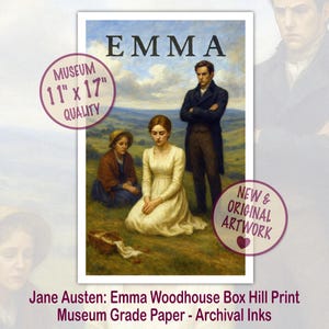 May include: A print of a painting depicting a scene from Jane Austen's novel "Emma". The print features three figures: a woman in a white dress kneeling, a woman in a brown dress standing, and a man in a dark suit standing. The print is titled "Emma Woodhouse Box Hill Print" and is described as "Museum Grade Paper - Archival Inks".