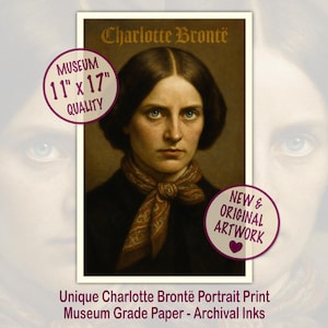 Charlotte Brontë Wall Art 11x17 | Original Brontë Sisters Book Lover Gift | Jane Eyre Literary Wall Decor | Victorian Author Fine Poster Art