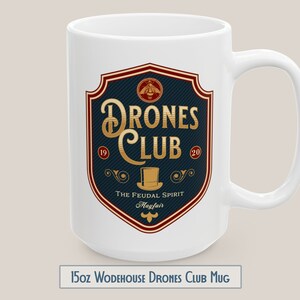 The Drones Club 15oz Ceramic Mug | Wodehouse Gift | The Feudal Spirit | Jeeves and Wooster | Literary Gift for Lovers of Plum | Bookish Gift