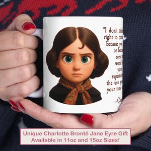 Charlotte Brontë Jane Eyre Quote Mug | Bronte Sisters Literary Girl Feminist Gift | 11oz 15oz | The Brontës Portrait | Victorian Literature