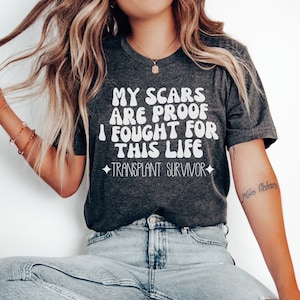 Transplant Survivor Shirt, Transplant Warrior Gift, Stem Cell Transplant, Kidney Transplant, Liver Transplant, Transplant Anniversary Gift