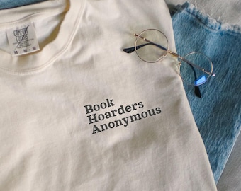 Book Hoarders Anonymous Bookish Shirt, Bookworm Shirt, Gift for Book Lover Tee, Booktok Shirt, Book Club Gifts, Funny Reading Tshirts