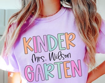 Comfort Colors Teacher Shirt, Custom Kindergarten Teacher Shirt, Kindergarten Teacher Gift, Kindergarten Team Shirts, Elementary Teacher Tee
