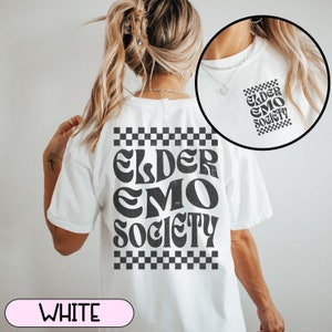 Comfort Colors Elder Emo Shirt, Still in My Emo Phase Shirt, It Was Never a Phase Tee, Emo Tshirt, Emo Society Tee, Pop Punk Shirt, Emo Gift