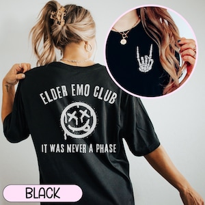 Elder Emo Shirt, Emo Gift, It Was Never a Phase, Emo T-shirt, Pop Punk Shirt, Emo Lyrics, Pop Punk Music, When We Were Young, Scene Shirt