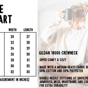 May include: White Gildan 18000 crewneck sweatshirt with a size chart showing measurements in inches. The chart lists sizes S to 4XL, with widths from 20 to 32 inches and lengths from 27 to 33 inches. The sweatshirt is made of a cotton and polyester blend.