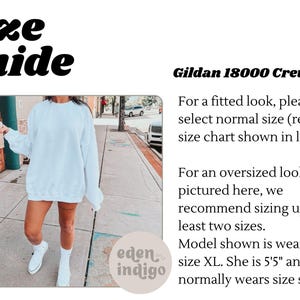 May include: White Gildan 18000 Crewneck sweatshirt. The image includes the text "size guide" and details about sizing for a fitted or oversized look. The model is wearing size XL and is 5'5".