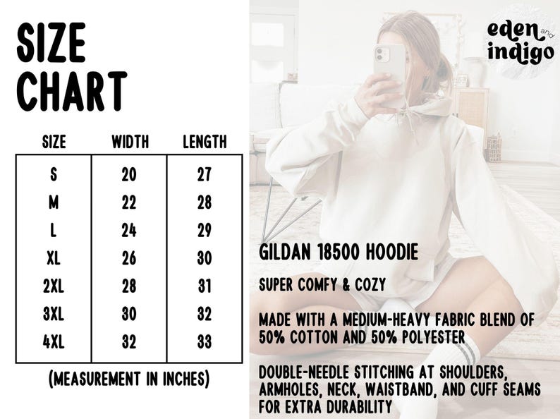 May include: Cream-colored Gildan 18500 hoodie with a size chart. The chart shows sizes S to 4XL, with widths from 20 to 32 inches and lengths from 27 to 33 inches. The hoodie is made of a cotton and polyester blend.