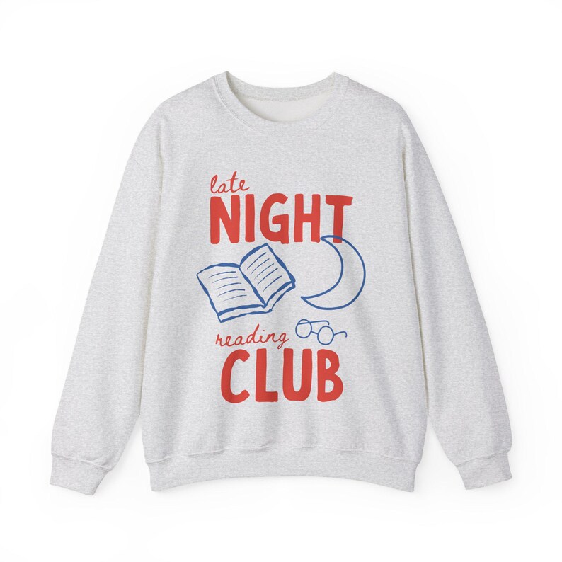 Late Night Reading Club, Bookish Shirt, Bookworm Sweatshirt, Gift for Book Lover Gift, Booktok Shirt, Book Club Sweatshirt, Reading Shirts image 9