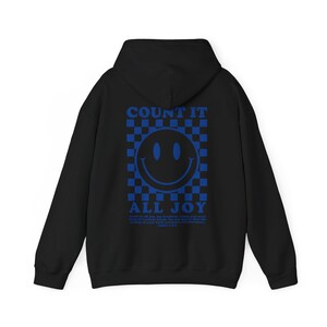 Count it All Joy, Christian Hoodie, Bible Hoodie, Christian Sweatshirt, Bible Verse Sweatshirt, Christian Gift, Faith Hoodie, Jesus Hoodie image 10