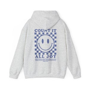Count it All Joy, Christian Hoodie, Bible Hoodie, Christian Sweatshirt, Bible Verse Sweatshirt, Christian Gift, Faith Hoodie, Jesus Hoodie image 8