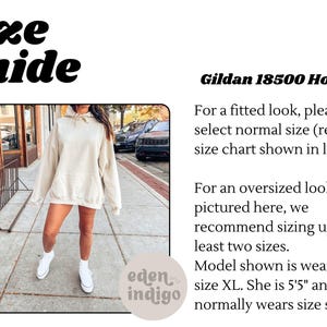 May include: A size guide image for a Gildan 18500 hoodie. The image shows a woman wearing an oversized beige hoodie with white sneakers. Text on the image recommends sizing up for an oversized look. The model is 5'5" and wears size XL.