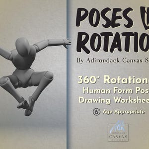 Op de afbeelding: Een 3D-model van een menselijke figuur in een springende pose, gebruikt voor het oefenen van tekenen. De afbeelding maakt deel uit van een set van 360° Rotational Human Form Pose Drawing Worksheets, geschikt voor kinderen van 6 jaar en ouder. De tekst "POSES in ROTATION" en "By Adirondack Canvas Studio" is zichtbaar op de afbeelding.