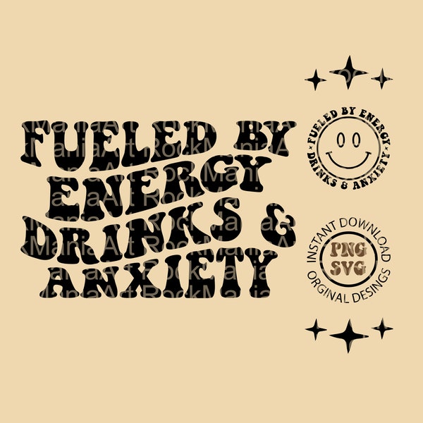 Fueled By Energy Drinks And Anxiety, Fueled By Energy Drinks And Anxiety SVG, Fueled By Energy Drinks And Anxiety PNG, Trendy SVG, Trendy